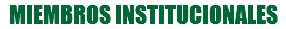 MIEMBROS INSTITUCIONALES